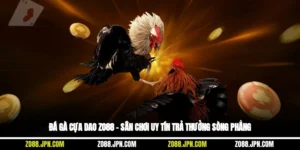 Đá Gà Cựa Dao ZO88 – Sân Chơi Uy Tín, Trả Thưởng Sòng Phẳng