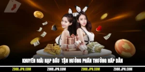 Khuyến Mãi Nạp Đầu - Tận Hưởng Phần Thưởng Hấp Dẫn